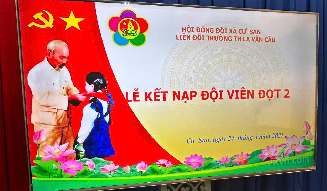 Lễ kết nạp đội viên đợt 2 trường TH La Văn Cầu năm học 2024-2025